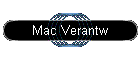Mac Verantw